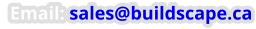 Email: sales@buildscape.ca